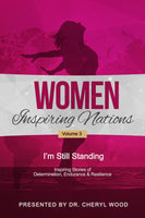 WOMEN INSPIRING NATIONS: I'm STILL STANDING